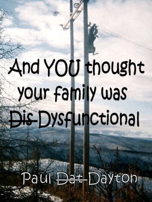 cover image of And You Thought Your Family Was Dysfunctional!